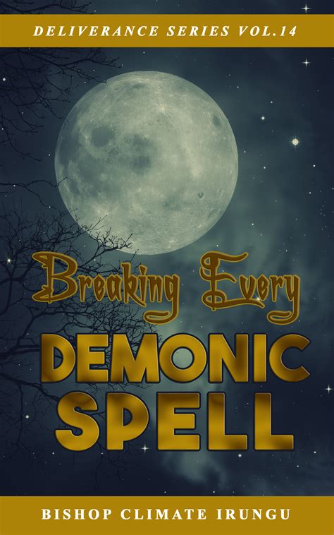 The Key to Control: Spells for Dominating the Demonic Realm